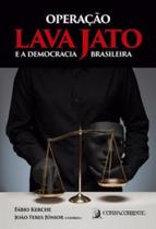 Operação lava jato e a democracia brasileira - CONTRACORRENTE