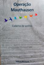 Operação Mauthausen - Caderno de Sonhos