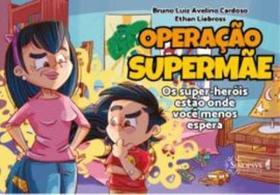 Operação supermamãe - SINOPSYS