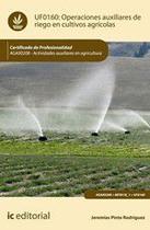 Operaciones auxiliares de riego en cultivos agrícolas. AGAX0208 - Actividades auxiliares en agricultura - IC Editorial Operaciones auxiliares de riego en cultivos agrícolas. AGAX0208 - Actividades auxiliares en agricultura - IC Editorial
