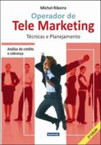 Operador de Telemarketing: Técnicas e Planejamento