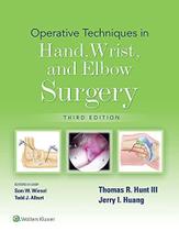 Operative techniques in hand wrist and elbow surgery - Lippincott/wolters Kluwer Health