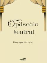 Opúsculo teatral Opúsculo teatral