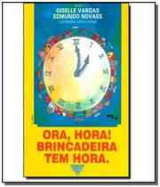 Ora, hora brincadeira tem hora! - DIMENSAO - DIDATICO