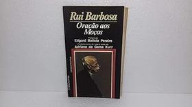 Oração Aos Moços Barbosa, Rui