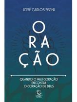 ORAÇÃO Autor: PEZINI, JOSÉ CARLOS - ESPERANÇA * ORAÇÃO Autor: PEZINI, JOSÉ CARLOS - ESPERANÇA *