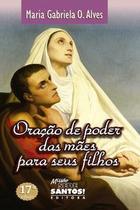 Oração de poder das mães para seus filhos
