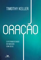 Oração - experimentando intimidade com deus - Edições Vida Nova Oração - experimentando intimidade com deus - Edições Vida Nova
