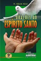 Orações ao espírito santo vol. 1 - pe. márlon múcio - Missão Sede Santos