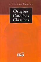 Orações Catolicas Classicas Beyers, Deborah