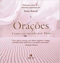 Oracoes: como ser ouvido por deus - NOVA ERA