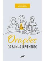 Orações da minha juventude Orações da minha juventude