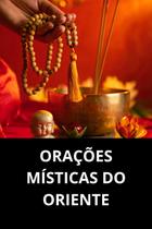Orações Místicas do Oriente Orações Místicas do Oriente
