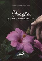 Orações para curar as feridas da alma