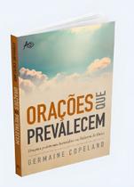 Oracoes Que Prevalecem - Orações Poderosas Baseadas na Palavra de Deus Oracoes Que Prevalecem - Orações Poderosas Baseadas na Palavra de Deus
