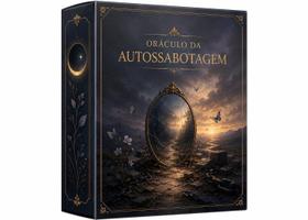 Oráculo da autossabotagem Oráculo da autossabotagem