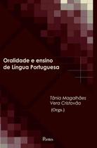 Oralidade e ensino de lingua portuguesa - PONTES EDITORES