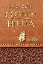 Orando com a Bíblia - Editora Esperança Orando com a Bíblia - Editora Esperança