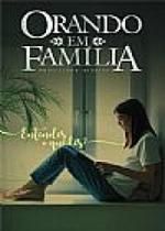Orando em Família Orando em Família