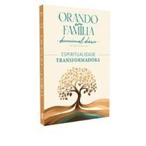 Orando em Família - Espiritualidade Transformadora - Edição Especial Rui Petry Rúben Thiem Daniel Schorn Leoni Orando em Família - Espiritualidade Transformadora - Edição Especial Rui Petry Rúben Thiem Daniel Schorn Leoni