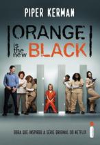 Orange is the new black: Obra que inspirou a série orginal do Netflix Orange is the new black: Obra que inspirou a série orginal do Netflix