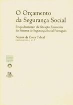 Orçamento da Seguranca Social, O - 01Ed/05 - ALMEDINA