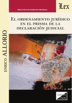 Ordenamiento jurídico en el prisma de la declaración judicial - Ediciones Olejnik Ordenamiento jurídico en el prisma de la declaración judicial - Ediciones Olejnik