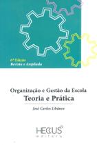 Organizacao e Gestao da Escola: Teoria e Pratica Organizacao e Gestao da Escola: Teoria e Pratica