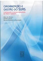 Organização e Gestão do SUAS Contribuição à Operacionalização no Âmbito Municipal - EDUCS Organização e Gestão do SUAS Contribuição à Operacionalização no Âmbito Municipal - EDUCS