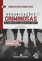 Organizações criminosas Organizações criminosas