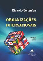 Organizações Internacionais - 07Ed/22 - LIVRARIA DO ADVOGADO EDITORA