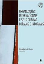 Organizações internacionais e seus dilemas formais e informais - UNIJUI