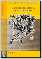 Orgulho e tragedia em a saga de kormak - CLUBE DE AUTORES