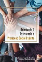 Orientação À Assistência e Social Espírita - FEB