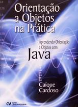 Orientação a Objetos na Prática - Aprendendo Orientação A Objetos com Java Sortido