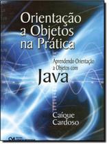 Orientacao a objetos na pratica - CIENCIA MODERNA