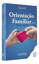 Orientação Familiar - Teoria e Prática - Vol. 03