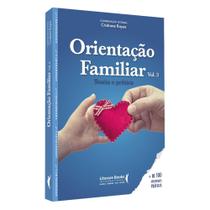 Orientação Familiar: Teoria e Prática (Volume 3) Orientação Familiar: Teoria e Prática (Volume 3)