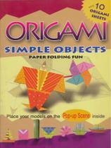 Origami Simple Objects Paper Folding Fun - Sterling Publishers - India
