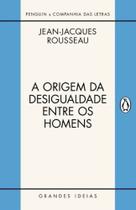 Origem da Desigualdade Entre os Homens, A