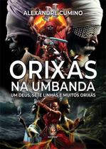 Orixás na Umbanda - Um Deus, Sete Linhas e Muitos Orixás Sortido - MADRAS EDITORA