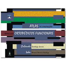 Orlando - atlas de construcao: aparelhos ortopedicos funcionais - TOTA LIVRARIA E EDITORA
