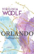 Orlando - Uma Biografia Orlando - Uma Biografia
