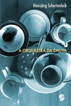 Orquestra da Chuva, A - GRUA LIVROS Orquestra da Chuva, A - GRUA LIVROS