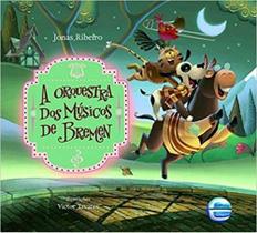 Orquestra dos músicos de bremen, a - ed. de luxo