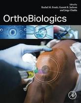 ORTHOBIOLOGICS, Autor: FRANK / RACHEL M. FRANK, JORGE CHAHLA, GARRETT JACKSON