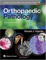 Orthopaedic pathology - LIPPINCOTT/WOLTERS KLUWER HEALTH
