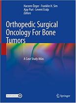 Orthopedic surgical oncology for bone tumors Orthopedic surgical oncology for bone tumors