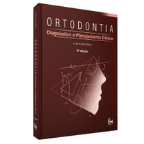 Ortodontia diagnóstico e planejamento clínico - Santos Publicações