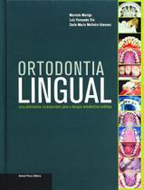Ortodontia lingual - uma alternativa incomparavel p/a terapia ortodontica - DENTAL PRESS Ortodontia lingual - uma alternativa incomparavel p/a terapia ortodontica - DENTAL PRESS